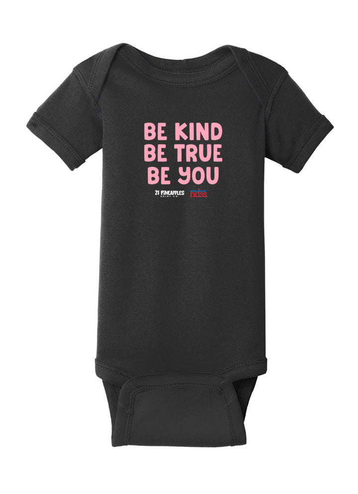 Be Kind Be True Be You Baby Onesie