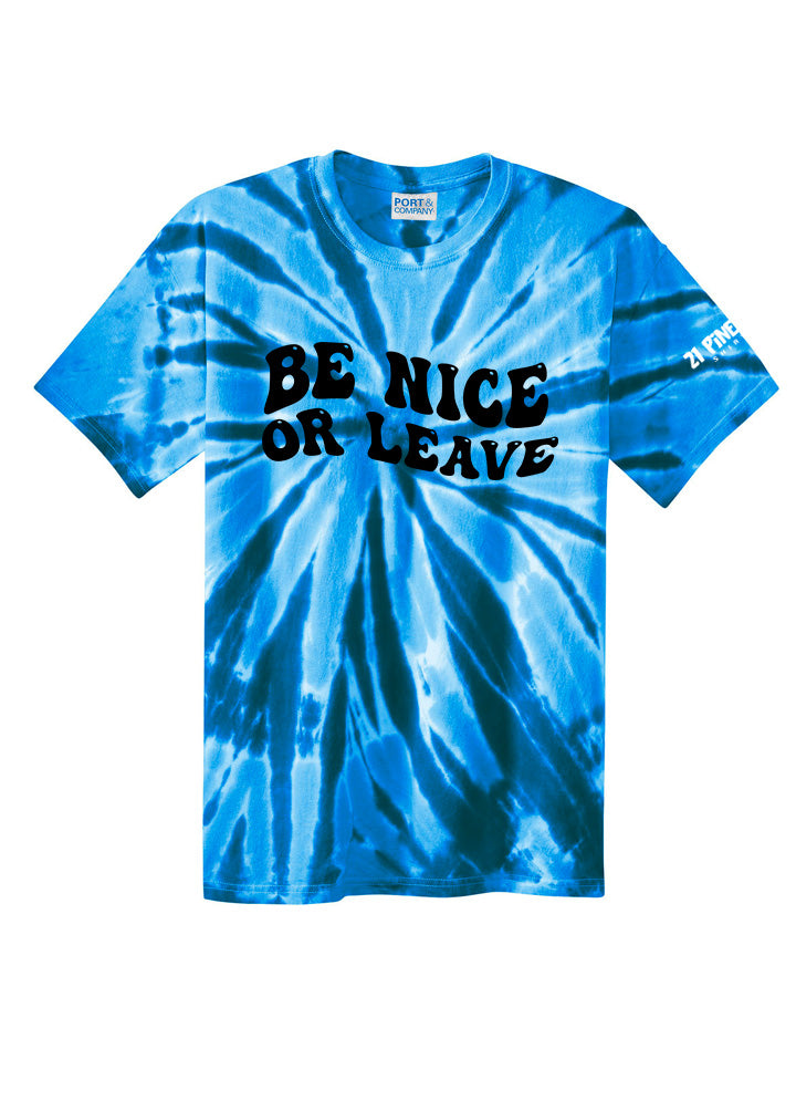 Be Nice or Leave Unisex Tie Dye Tee