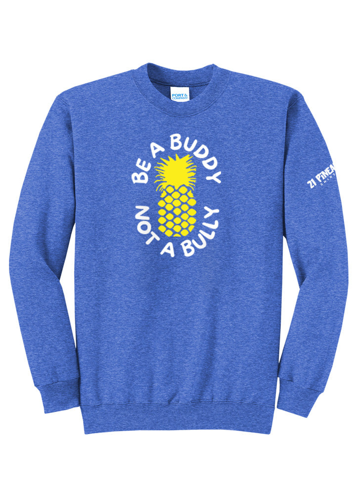 Be A Buddy Not A Bully Crewneck