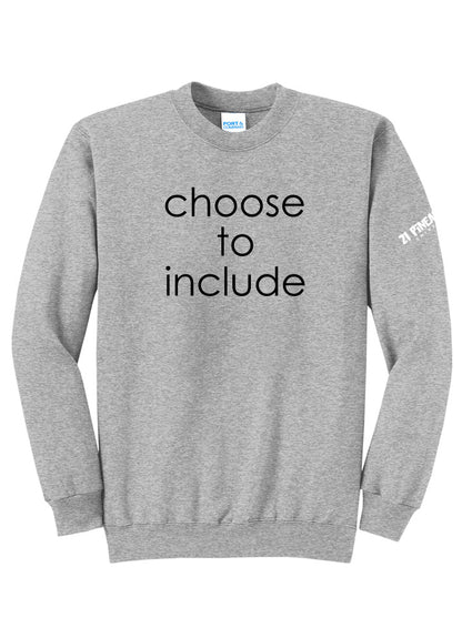 Choose To Include Crewneck