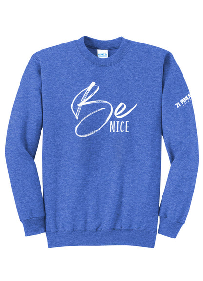 Be Nice Crewneck