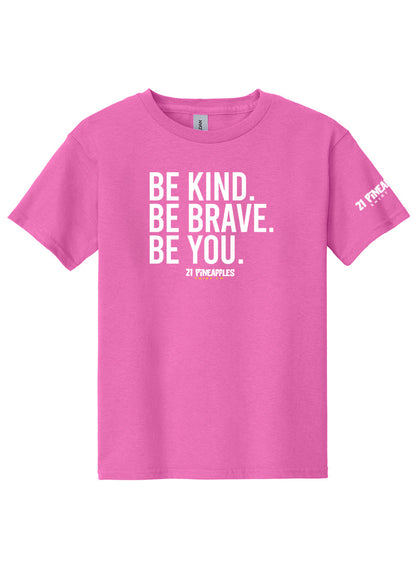 Be Kind Be Brave Be You Youth Tee