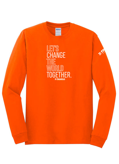 Let's Change the World Together Long Sleeve