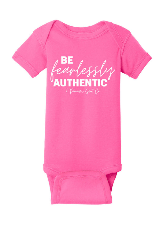 Be Fearlessly Authentic Baby Onesie