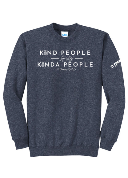 Kind People Are My Kinda People Crewneck