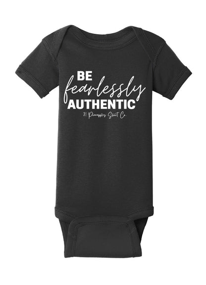 Be Fearlessly Authentic Baby Onesie