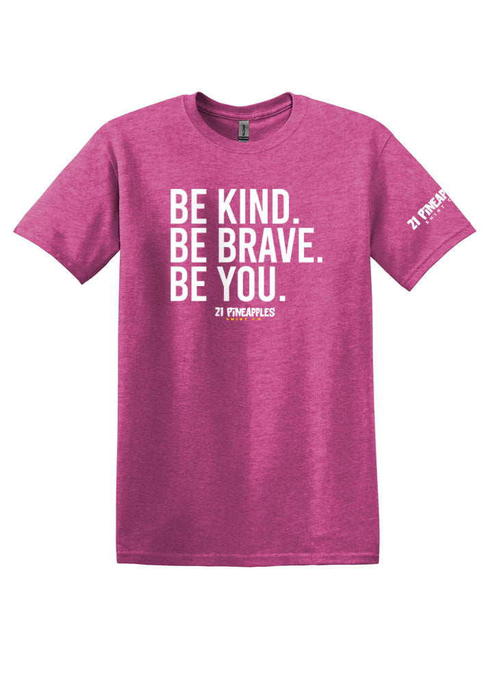 Be Kind Be Brave Be You Softstyle Tee