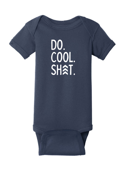 Do Cool Shit Baby Onesie