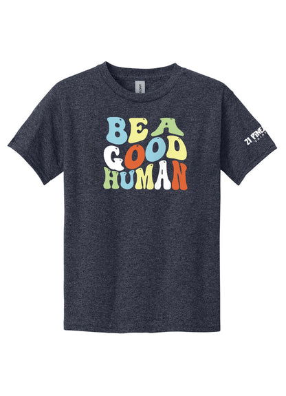 Be A Good Human Groovy Youth Tee